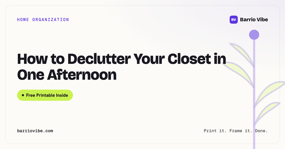 How to Declutter Your Closet in One Afternoon (Free Printable)