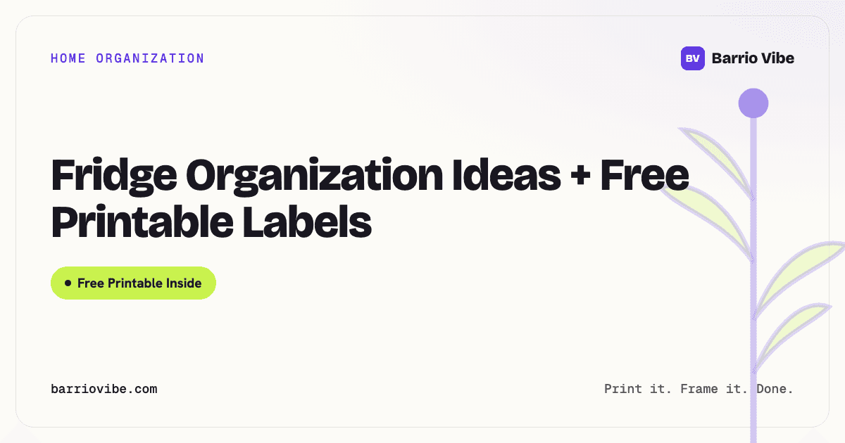 Fridge Organization Ideas + Free Printable Labels