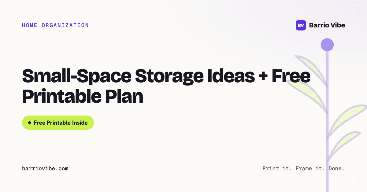 Small-Space Storage Ideas + Free Printable Plan
